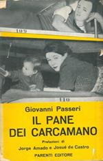 Il pane dei Carcamano. Italiani senza Italia. Pref. Di J. Amado e J. de Castro