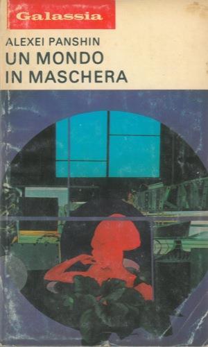 Un mondo in maschera - Alexei Panshin - copertina