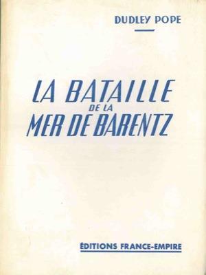 La bataille de la Mer de Barentz - Dudley Pope - copertina