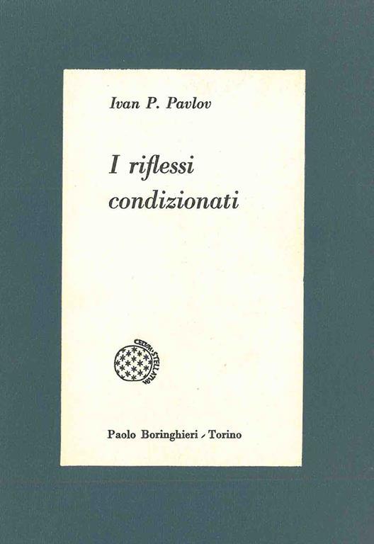 I riflessi condizionati - Pavlov Ivan - Libro Usato - Bollati Boringhieri -  | IBS