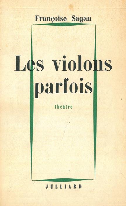 Les violons parfois - Françoise Sagan - copertina