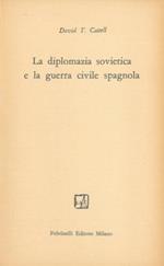 La diplomazia sovietica e la guerra civile spagnola