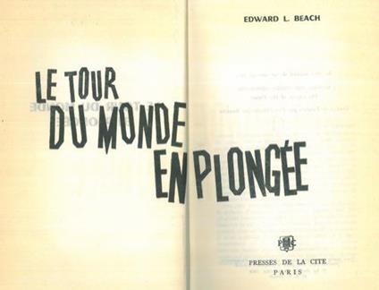 Le tour du monde en plongée - Edward L. Beach - copertina