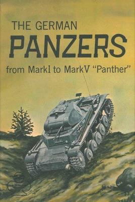 The german panzers from Mark I to Mark V \Panther\"" - Heinz J. Nowarra - copertina
