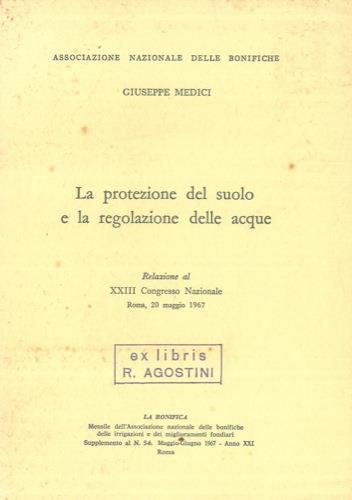 La protezione del suolo e la regolazione delle acque - Giuseppe Medici - copertina