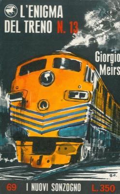 L' enigma del treno n. 13 - Giorgio Meirs - copertina