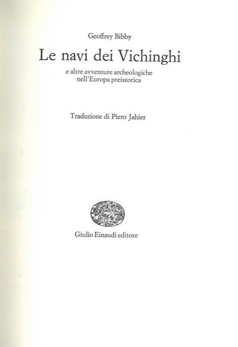 Le navi dei Vichinghi e altre avventure archeologiche nell'Europa preistorica - Geoffrey Bibby - copertina