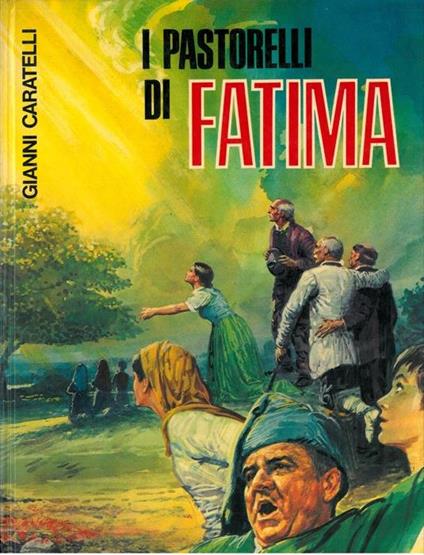 I pastorelli di Fatima - Gianni Caratelli - copertina