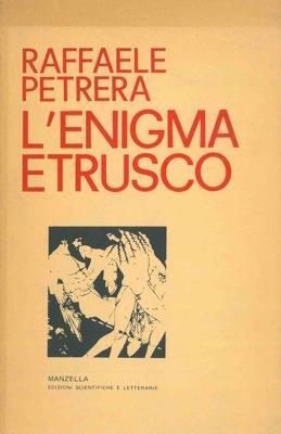 L' enigma etrusco - Raffaele Petrera - copertina