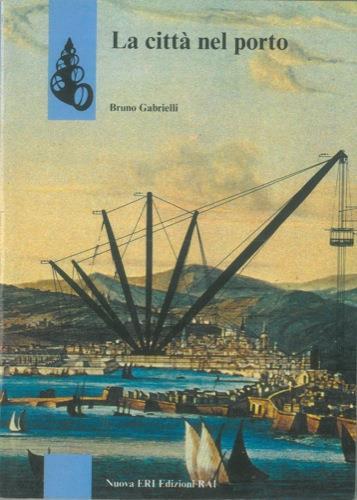 La città nel porto - Bruno Gabrielli - copertina