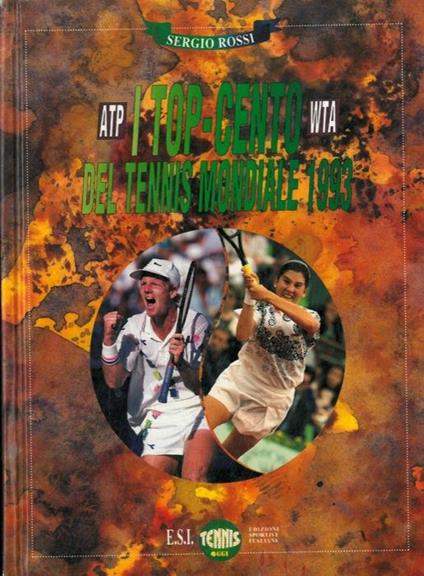 I top..cento del tennis mondiale 1993 - Sergio Rossi - copertina