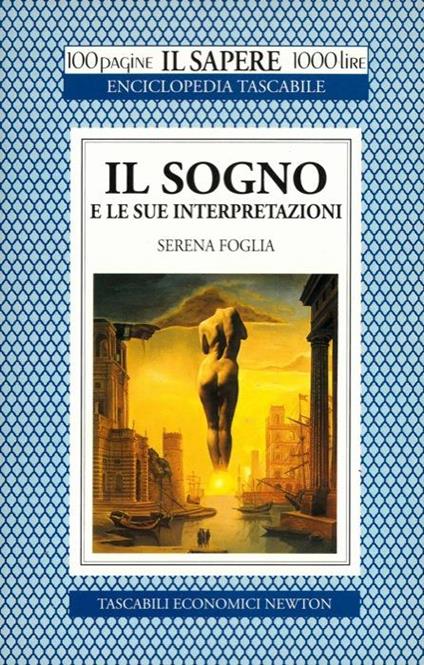 Il sogno e le sue interpretazioni - Serena Foglia - copertina