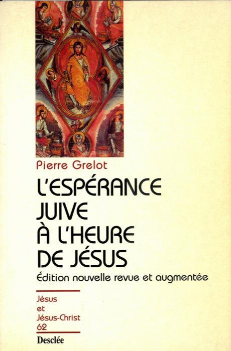 L' esperance juive à l'heure de Jésus - Pierre Grelot - copertina