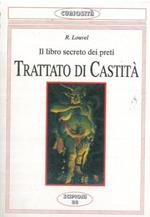 Il libro secreto dei preti. Trattato di castità