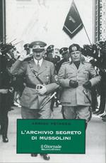 L' archivio segreto di Mussolini