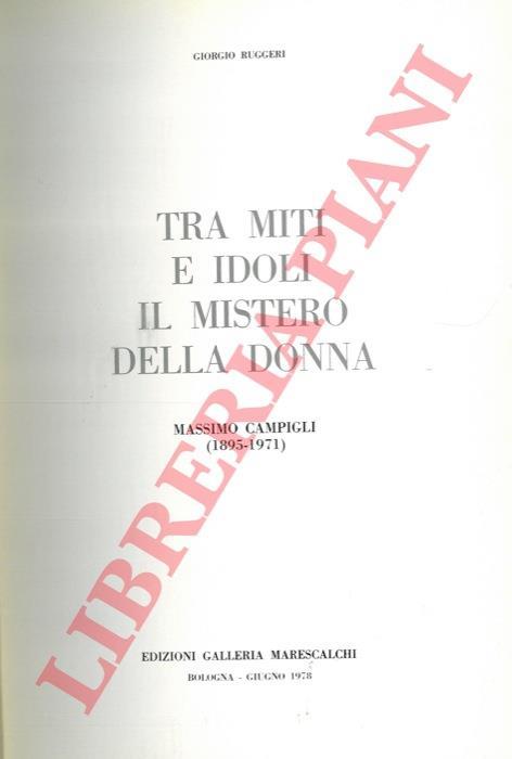Tra miti e idoli il mistero della donna. Massimo Campigli (1895 - 1971) - Giorgio Ruggeri - copertina