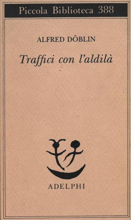 Traffici con l'aldilà - Alfred Doblin - copertina