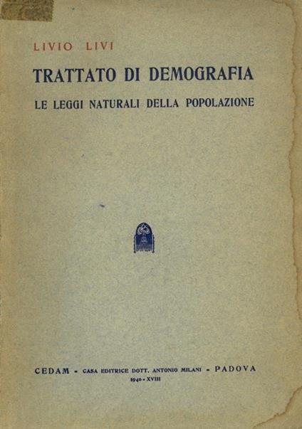 Trattato di demografia. Le leggi naturali della popolazione - Livio Livi - copertina