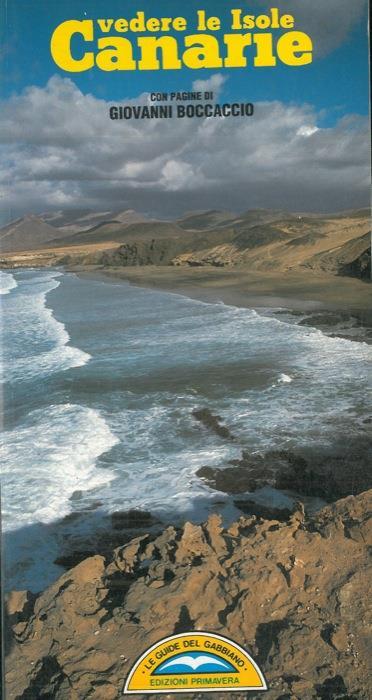 Vedere le Isole Canarie. Con pagine di Giovanni Boccaccio - copertina