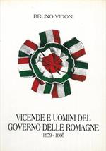 Vicende e uomini del governo delle Romagne 1859-1860