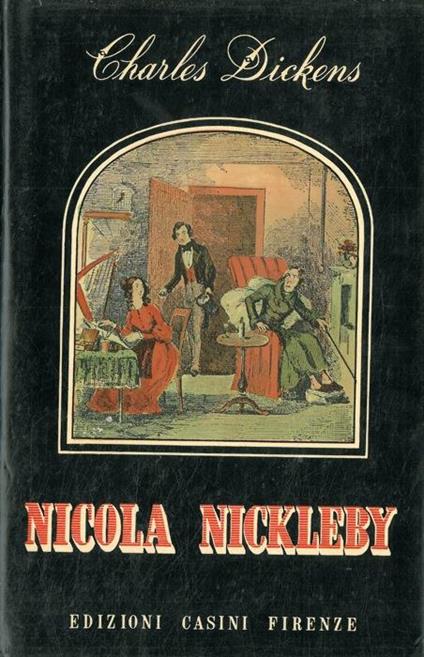 Vita e avventure di Nicola Nickleby - Charles Dickens - copertina