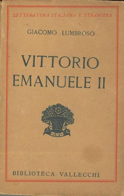 Vittorio Emanuele II - Giacomo Lumbroso - copertina