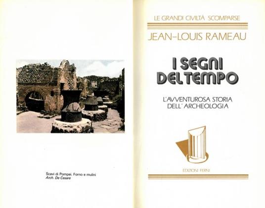 I disegni del tempo. L'avventurosa storia delL'archeologia - Jean-Louis Rameau - copertina