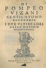 I due ultimi libri delle historie della sua patria