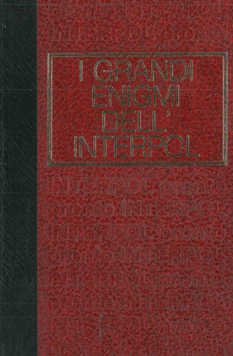 I grandi enigmi dell'Interpol. Dossier n. 1 - Pierre Guillemot - copertina