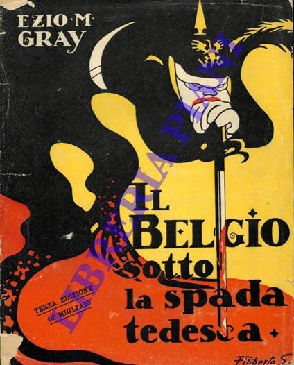 Il Belgio sotto la spada tedesca - Ezio M. Gray - copertina