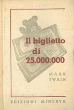 Il biglietto di 25.000.000