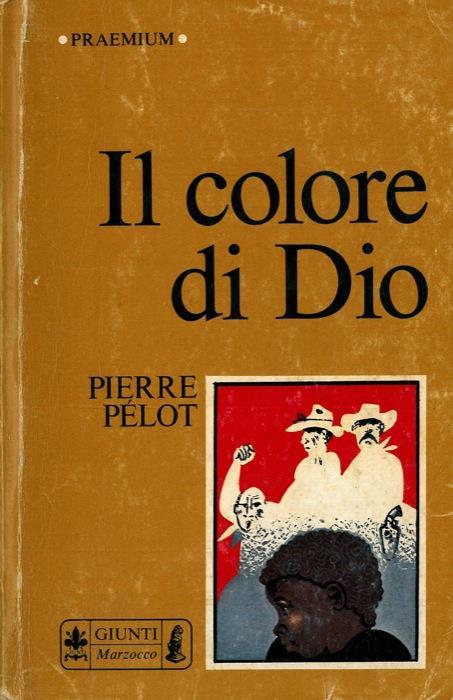 Il colore di Dio - Pierre Pelot - copertina