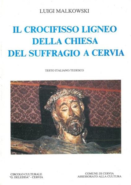 Il crocifisso ligneo della chiesa del Suffragio a Cervia - Luigi Malkowski - copertina