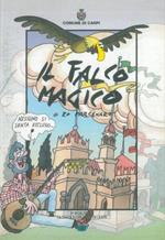 Il falco magico. Una storia di Carpi. Con il contributo di Gianni Carino