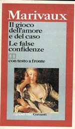 Il gioco dell'amore e del caso. Le false confidenze