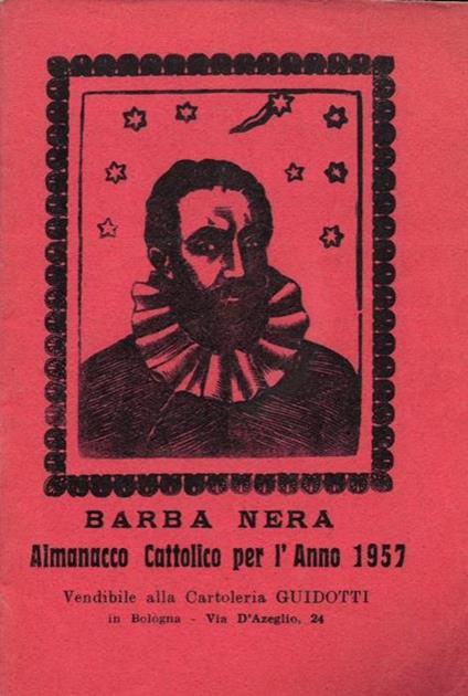 Il Girasole ossia orologio celeste del vero Barba Nera. Almanacco Cattolico per l'anno 1957 - Barba nera - copertina