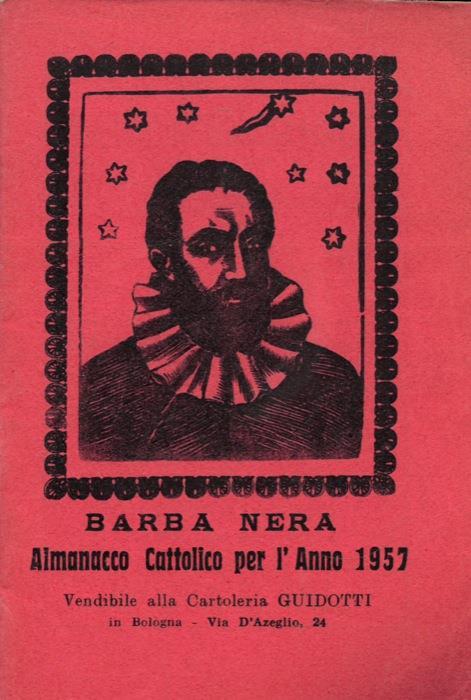 Il Girasole ossia orologio celeste del vero Barba Nera. Almanacco Cattolico per l'anno 1957 - Barba nera - copertina