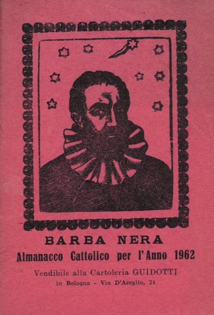 Il Girasole ossia orologio celeste del vero Barba Nera. Almanacco Cattolico per l'anno 1962 - Barba nera - copertina