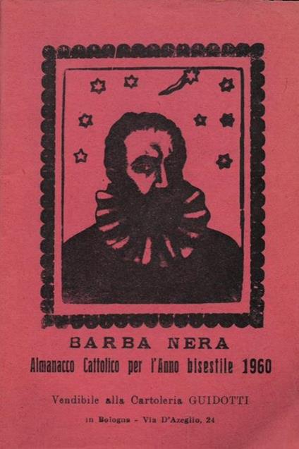 Il Girasole ossia orologio celeste del vero Barba Nera. Almanacco Cattolico per l'anno bisestile 1960 - Barba nera - copertina