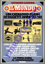 Il mondo. Un catalogo-flash di oggetti anni '30-'40 con tutti i prezzi