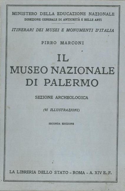 Il Museo Nazionale di Palermo. Sezione archeologica - Pirro Marconi - copertina