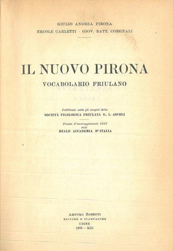 Il nuovo Pirona. Vocabolario friulano - Giulio Andrea Pirona - Libro Usato  - Arturo Bosetti - | IBS