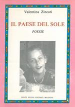 Il paese del sole. Poesie