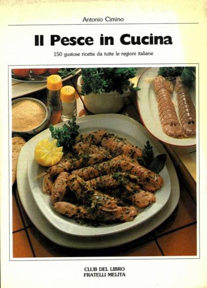 Il Pesce in Cucina - Antonio Cimino - copertina