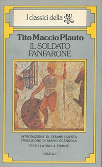 LN2- IL SOLDATO FANFARONE - PLAUTO - RIZZOLI BUR CLASSICI GRECI E