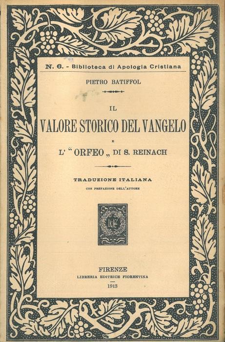 Il valore storico del Vangelo. L'"Orfeo" di S. Reinach - Pietro Batiffol - copertina