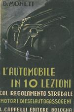 L' automobile in 10 lezioni. Il motore a ciclo diesel. Autoveicoli a carburanti solidi e gassosi. Apparecchiature a metano