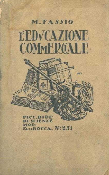 L' educazione commerciale nelle esigenze dei moderni traffici - Mario Fassio - copertina