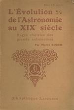 L' évolution de l'astronomie au XIX siècle. Pages choisies des grands astronomes