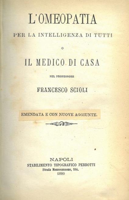 L' omeopatia per la intelligenza di tutti o Il medico di casa - Francesco Scioli - copertina